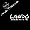 Lando - Somebody's Me (Lounge Experience)